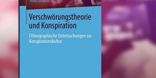 Titelumschlag: Verschwörungstheorie und Konspiration: Ethnographische Untersuchungen zur Konspirationskultur Copyright. Springer